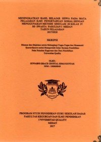 Meningkatkan hasil belajar siswa pada mata pelajaran ilmu pengetahuan sosial dengan menggunakan metode simulasi di kelas iv sd swasta parulian i medan tahun pelajaran 2017/2018