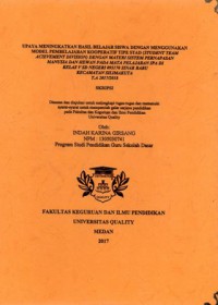 Upaya meningkatkan hasil belajar siswa dengan menggunakan model pembelajaran kooperatif tipe STAD (student team acievement division) dengan materi sistem pernapasan manusia dan hewan pada mata pelajaran ipa di kelas v SD negeri 095170 sinar baru kecamatan silimakuta T.A 2017/2018