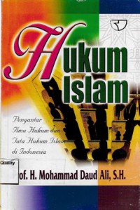 Hukum Islam: Pengantar Ilmu Hukum Dan Tata Hukum Islam Di Indonesia