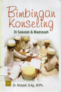 Bimbingan konseling di sekolah & madrasah