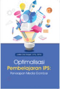 Optimalisasi Pembelajaran IPS : Penerapan Media Gambar