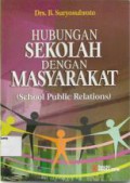 Hubungan Sekolah Dengan Masyarakat, Cet.1