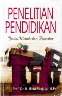 Penelitian Pendidikan: Jenis, Metode dan Prosedur, Ed.1, Cet.3