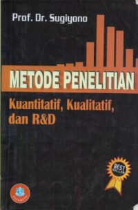 Metode Penelitian Kuantitatif, Kualitatif, dan R&D, Ed.Terbaru