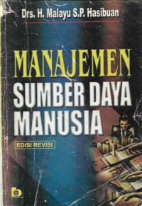 Manajemen Sumber Daya Manusia, Ed.Revisi, Cet.17