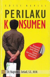 Perilaku Konsumen : Perspektif Kontemporer pada Motif, Tujuan, dan Keinginan Konsumen, Ed.Revisi, Cet.5