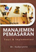 Manajemen Pemasaran: Teori & Implementasi