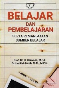 Belajar dan Pembelajaran Serta Pemanfaatan Sumber Belajar, Ed.1, Cet.1