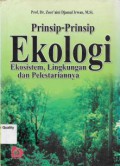 Prinsip-prinsip Ekologi: Ekosistem, Lingkungan dan Pelestariannya