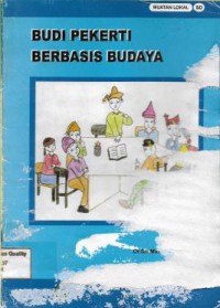 Buku Pedoman Guru: Budi Pekerti Berbasis Budaya