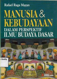 Manusia & Kebudayaan Dalam Perspektif Ilmu Budaya Dasar