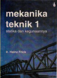 Mekanika Teknik 1 Statika Dan Kegunaannya