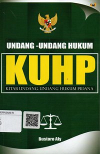 Undang-Undang Hukum: KUHP (Kitab Undang-Undang Hukum Pidana)