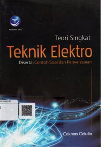 Teori Singkat Teknik Elektro: Disertai Contoh Soal dan Penyelesaian