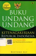 Buku Undang-Undang: Ketenagakerjaan Republik Indonesia