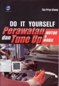Do It Yorself Perawatan & Tune Up Motor dan Mobil