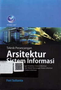 Teknik Perancangan Arsitektur Sistem Informasi