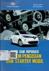 Teori dan Reparasi Sistem Pengisian dan Starter Mobil