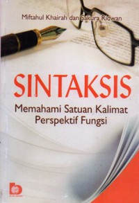 Sintaksis Memahami Satuan Kalimat Perspektif Fungsi