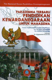 Paradigma Terbaru Pendidikan Kewarganegaraan untuk Mahasiswa