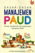 Dasar-Dasar Manajemen PAUD Konsep, Karakteristik, dan Implementasi Manajemen PAUD