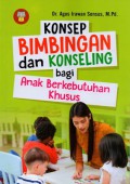 Konsep Bimbingan dan Konseling bagi Anak Berkebutuhan Khusus