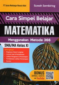 Cara Simple Belajar Matematika Menggunakan Metode 366 SMA/MA Kelas XI
