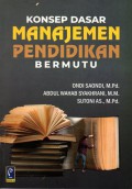 Konsep Dasar Manajemen Pendidikan Bermutu