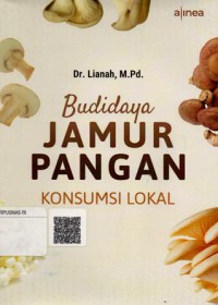 Budidaya Jamur Pangan Konsumsi Lokal