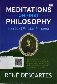 Meditations on First Philosophy= Meditasi Filsafat Pertama
