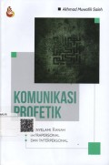 Komunikasi Profetik: Menyelami Ranah Intrapersonal dan Interpersonal