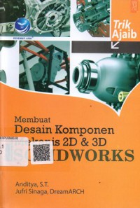 Membuat Desain Komponen Mekanis 2D & 3D SOLIDWORKS