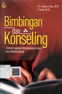 Bimbingan dan Konseling: Teknik Layanan Berwawasan Islam dan Multikultural