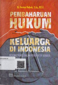 Pembaharuan Hukum Keluarga di Indonesia Rekonstruksi dalam Perspektif Gender