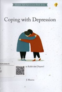 Coping with Depression: Jangan Mau Kalah dari  Depresi !