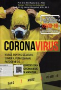 Corona Virus: Kupas Tuntas Sejarah, Sumber, Penyebaran, Patogenesis, Pendekatan Diagnosis dan Gejala Klinis Coronavirus pada Hewan dan Manusia