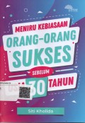 Meniru Kebiasaan Orang-Orang Sukses sebelum Usia 30 Tahun