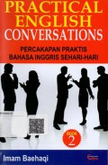 Practical English Conversations: Percakapan Praktis Bahasa Inggris Sehari-hari Book 2