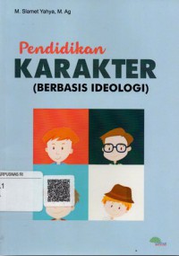 Pendidikan Karakter (Berbasis Ideologi)