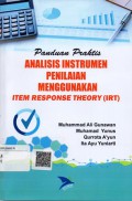 Panduan Praktis Analisis Instrumen Penilaian Menggunakan Item Response Theory (IRT)