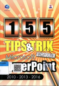 155  Tips & Trik Microsoft PowerPoint 2010-2013-2016