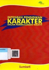 Integrasi Pendidikan Karakter dalam Pembelajaran Kreatif