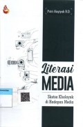 Literasi Media Sketsa Khalayak di Hadapan Media