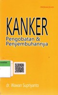 Kanker: Deteksi Dini, Pengobatan & Penyembuhannya