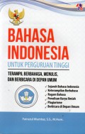 Bahasa Indonesia Untuk Perguruan Tinggi : Terampil Berbahasa, Menulis, dan Berbicara Di Depan Umum