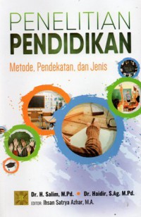 Penelitian Pendidikan : Metode, Pendekatan, dan Jenis