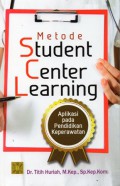 Metode Student Center Learning : Aplikasi Pada Pendidikan Keperawatan