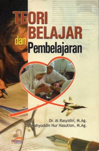 Teori Belajar dan Pembelajaran, Cet.5