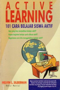 Active Learning : 101 Cara Belajar Siswa Aktif, Ed.Rev  Cet.8