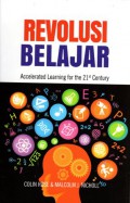 Revolusi Belajar = Accelerated Learning for the 21st Century, Cet.2